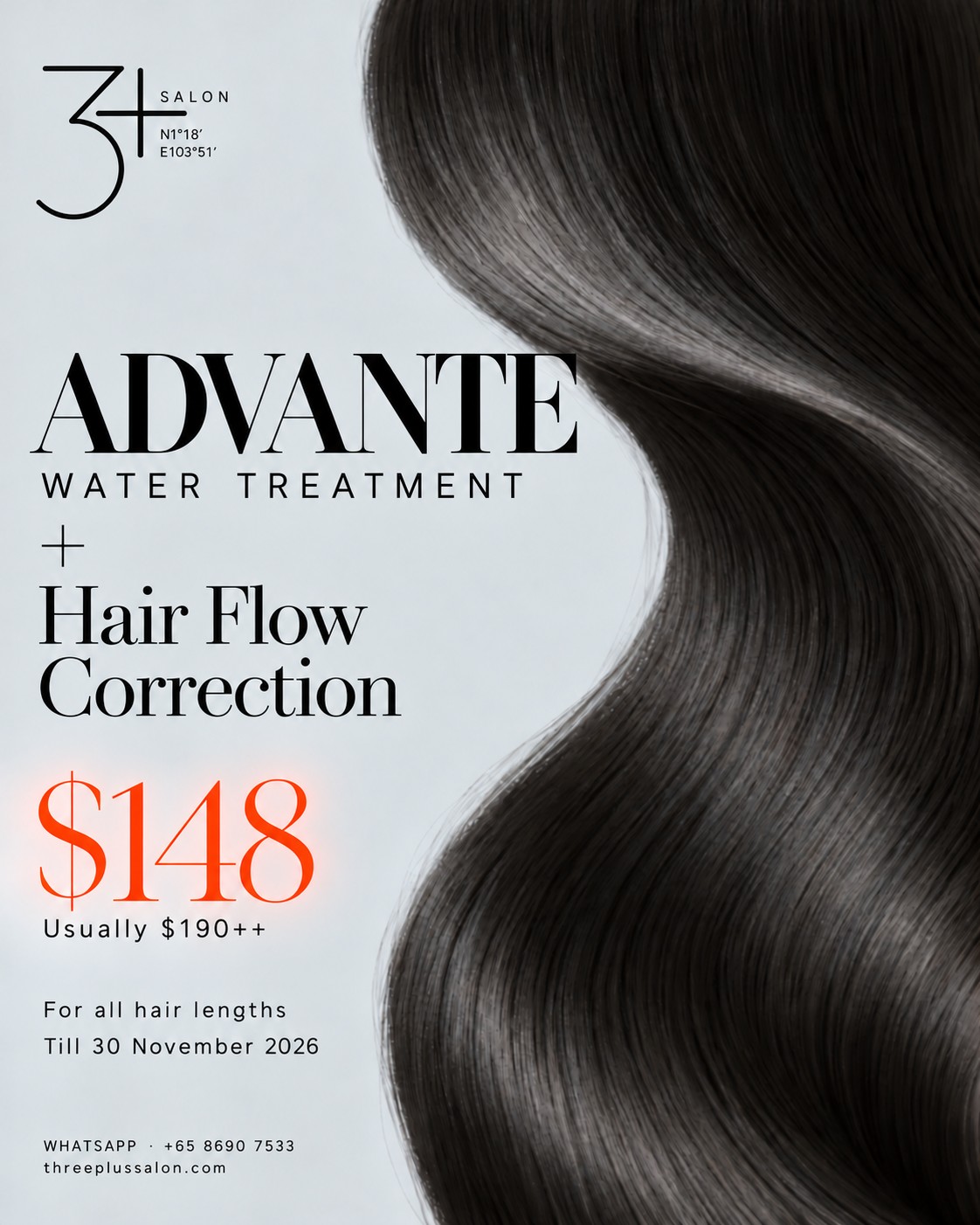 Advante Water Treatment + Hair Flow Correction S$148, usually S$190++, for all hair lengths, until 30 November 2026 · Advante 水润护理＋毛流矫正